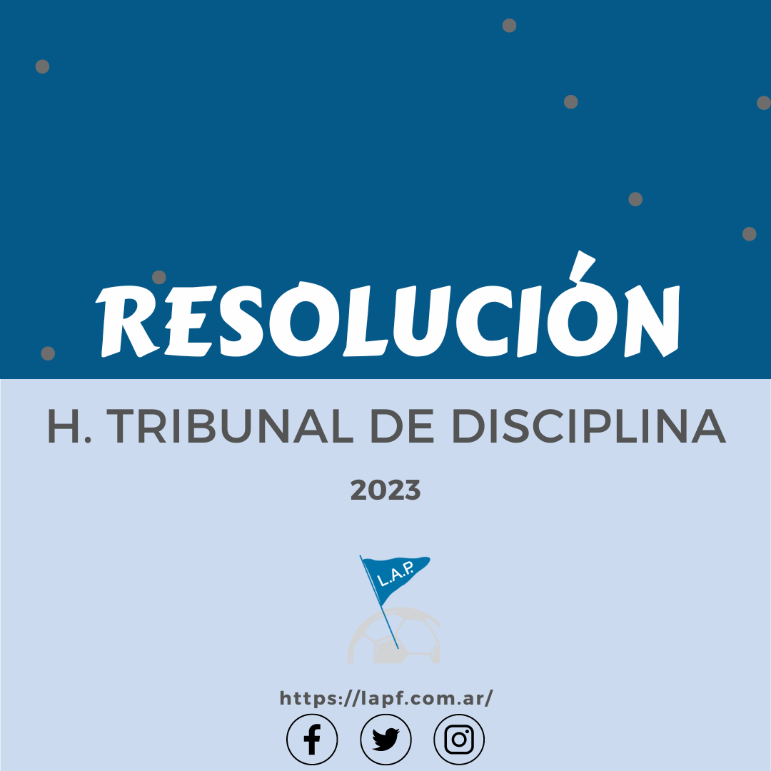 #TribunalDisciplina H. TRIBUNAL DE DISCIPLINA – RESOLUCIÓN ALUMNI - LAS MALVINAS