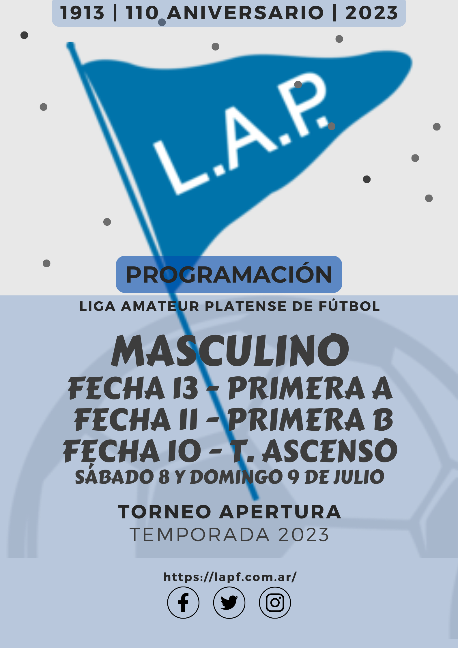 TORNEO APERTURA: PRIMERA A - FECHA 13 | PRIMERA B – FECHA 11 | T. ASCENSO – FECHA 10