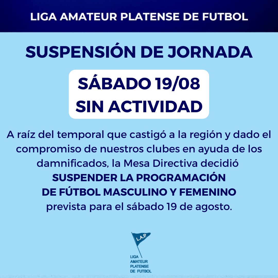 SUSPENSIÓN DE JORNADA: SÁBADO 19/08 SIN ACTIVIDAD