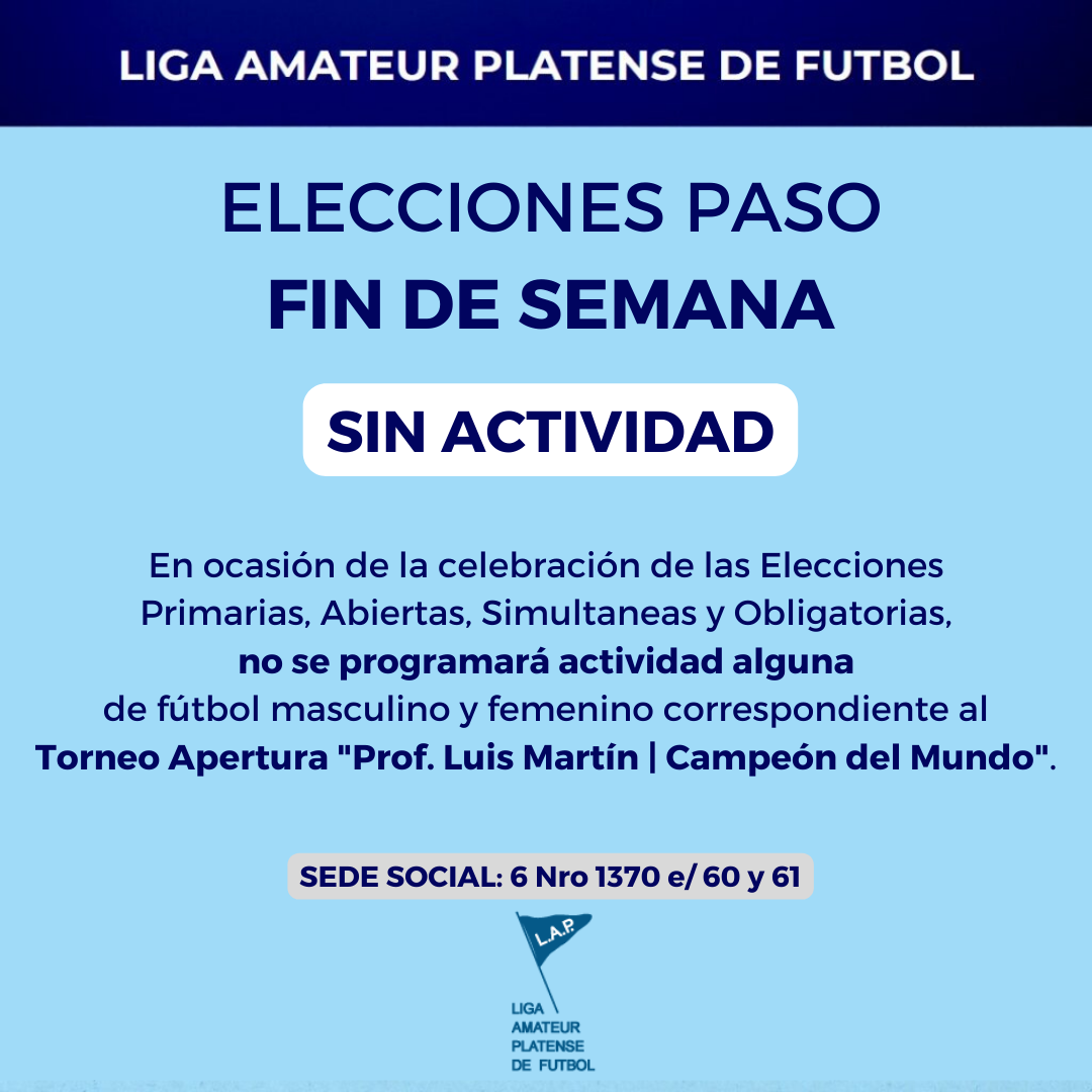 FIN DE SEMANA SIN ACTIVIDAD POR LAS PASO