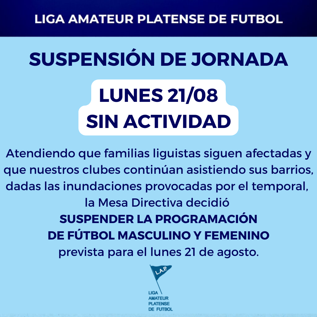 SUSPENSIÓN DE JORNADA: LUNES 21/08 SIN ACTIVIDAD