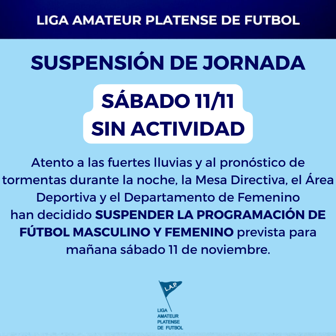 SUSPENSIÓN DE JORNADA: SÁBADO 11/11 SIN ACTIVIDAD