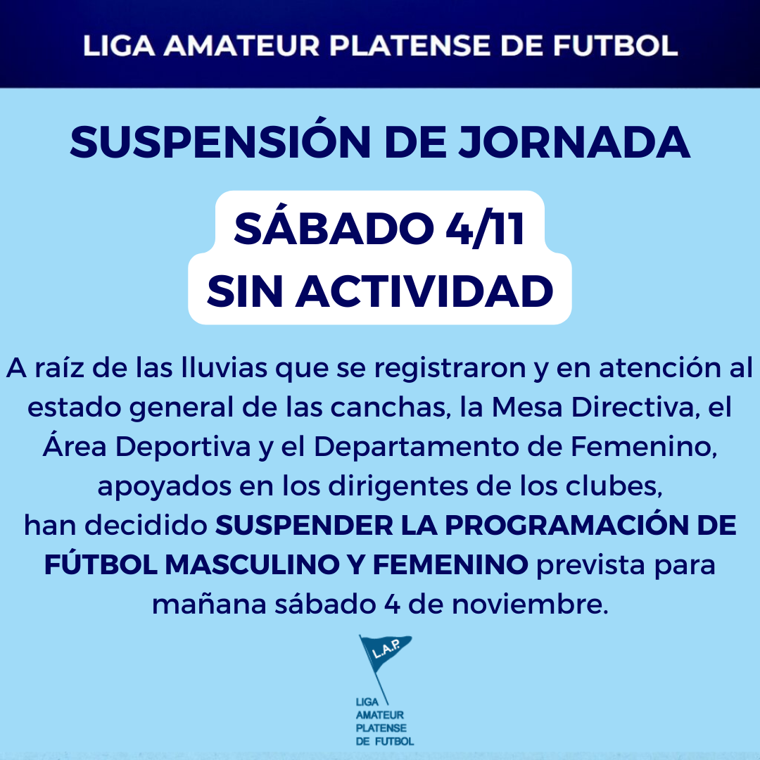 SUSPENSIÓN DE JORNADA: SÁBADO 4/11 SIN ACTIVIDAD