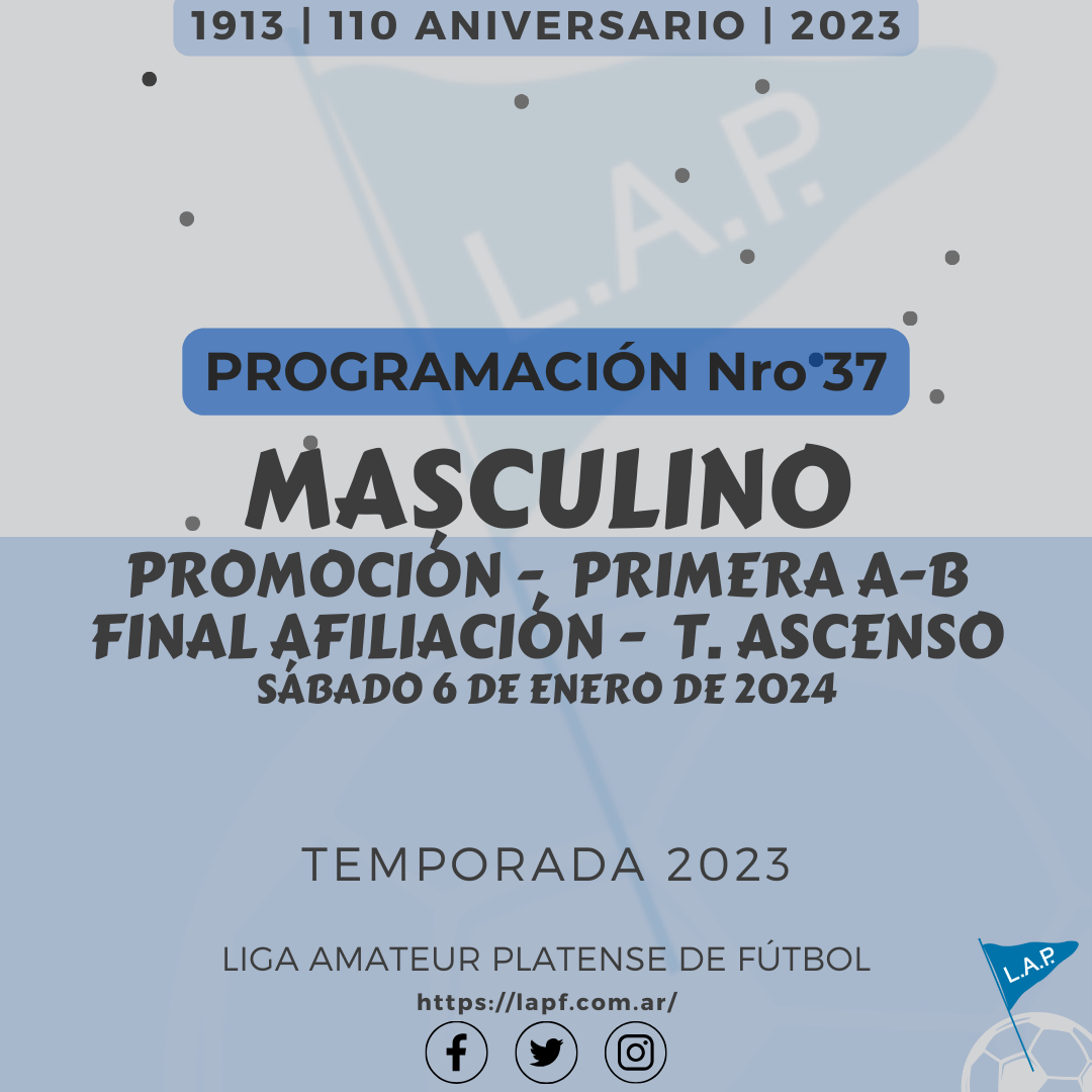 PROGRAMACIÓN NRO 37: PROMOCIÓN PRIMERA A – PRIMERA B| FINAL AFILIACIÓN T. ASCENSO
