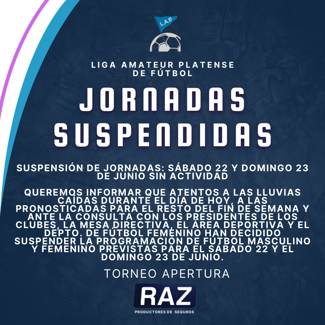 SUSPENSIÓN DE JORNADAS: SÁBADO 22 Y DOMINGO 23 DE JUNIO SIN ACTIVIDAD