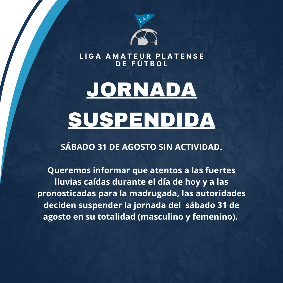 SUSPENSIÓN DE JORNADAS: SÁBADO 31 DE AGOSTO SIN ACTIVIDAD.