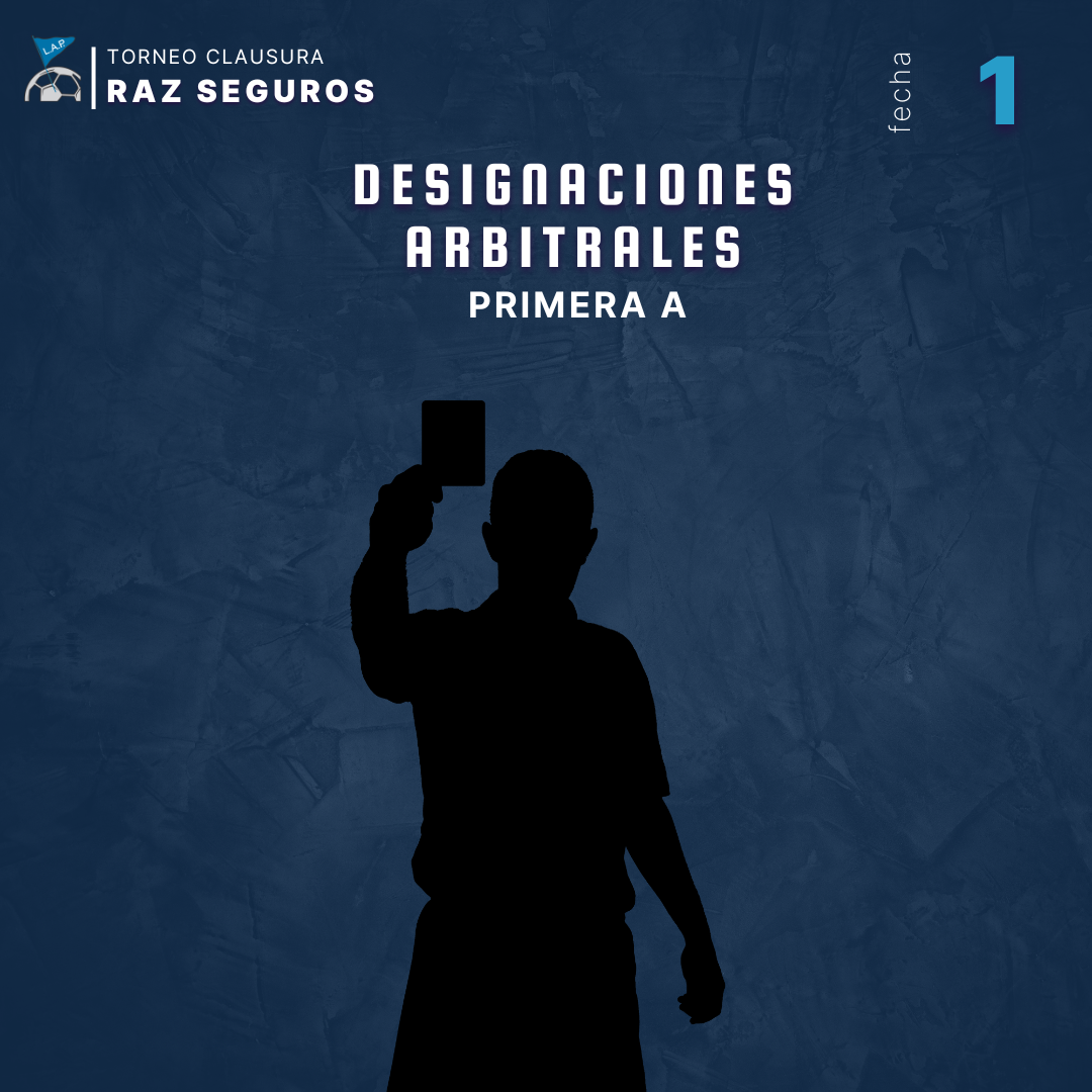 #Árbitros DESIGNACIONES ARBITRALES