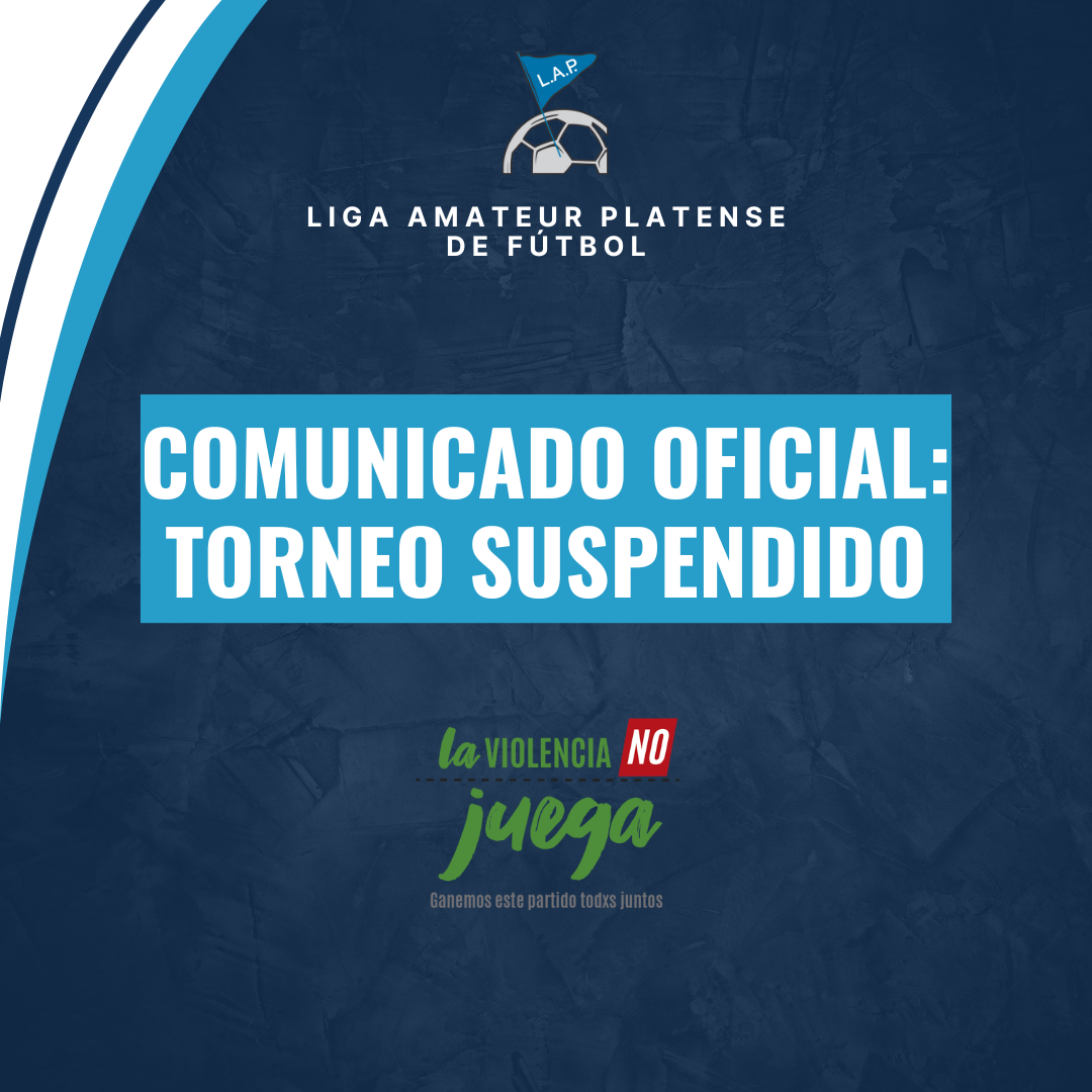 COMUNICADO OFICIAL: TORNEO SUSPENDIDO