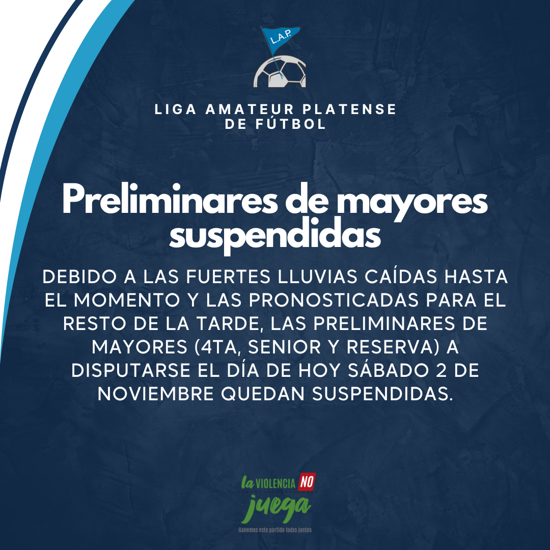PRELIMINARES DE MAYORES SUSPENDIDAS