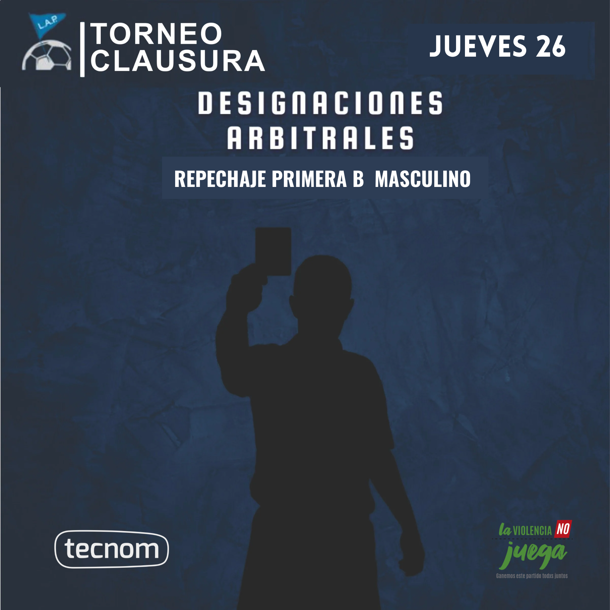 #Árbitros DESIGNACIONES ARBITRALES REPECHAJE "B"