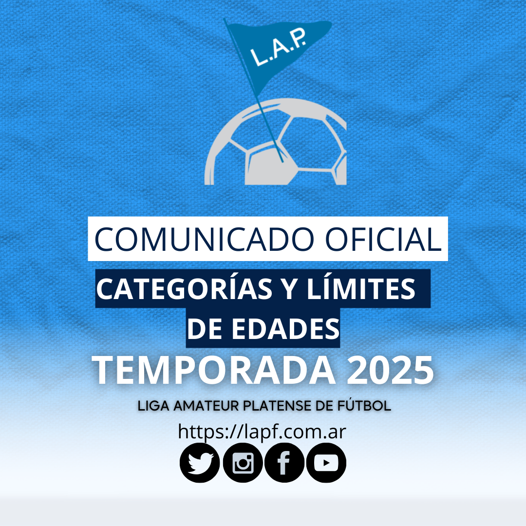 COMUNICADO OFICIAL: CATEGORÍAS Y LÍMITES DE EDADES