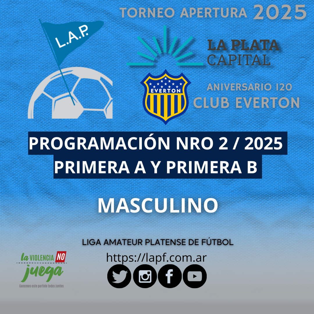 PROGRAMACIÓN NRO 2: PRIMERA A – FECHA 1 | PRIMERA B - FECHA 1