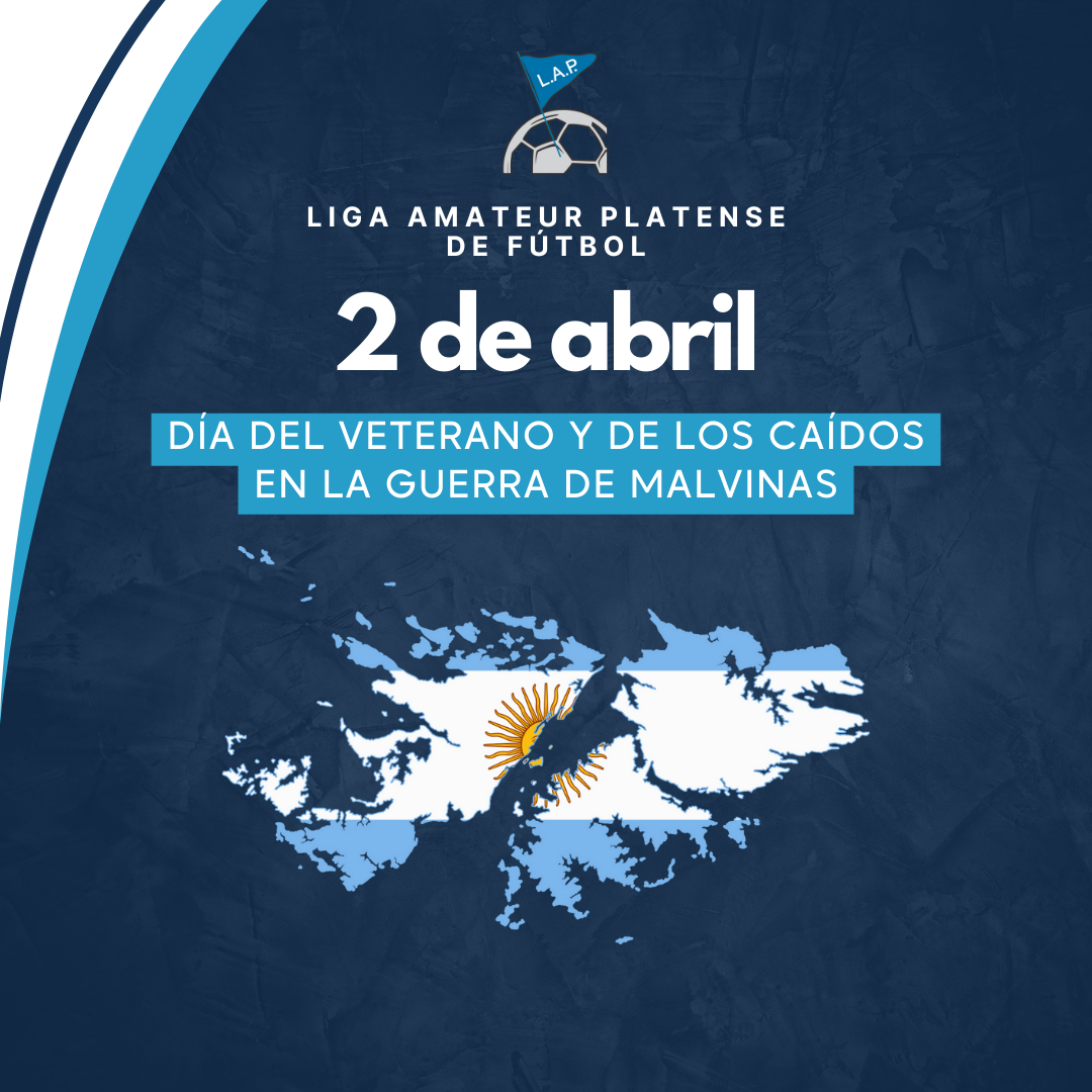 2 DE ABRIL, DÍA DE LOS VETERANOS Y CAÍDOS EN LA GUERRA DE MALVINAS