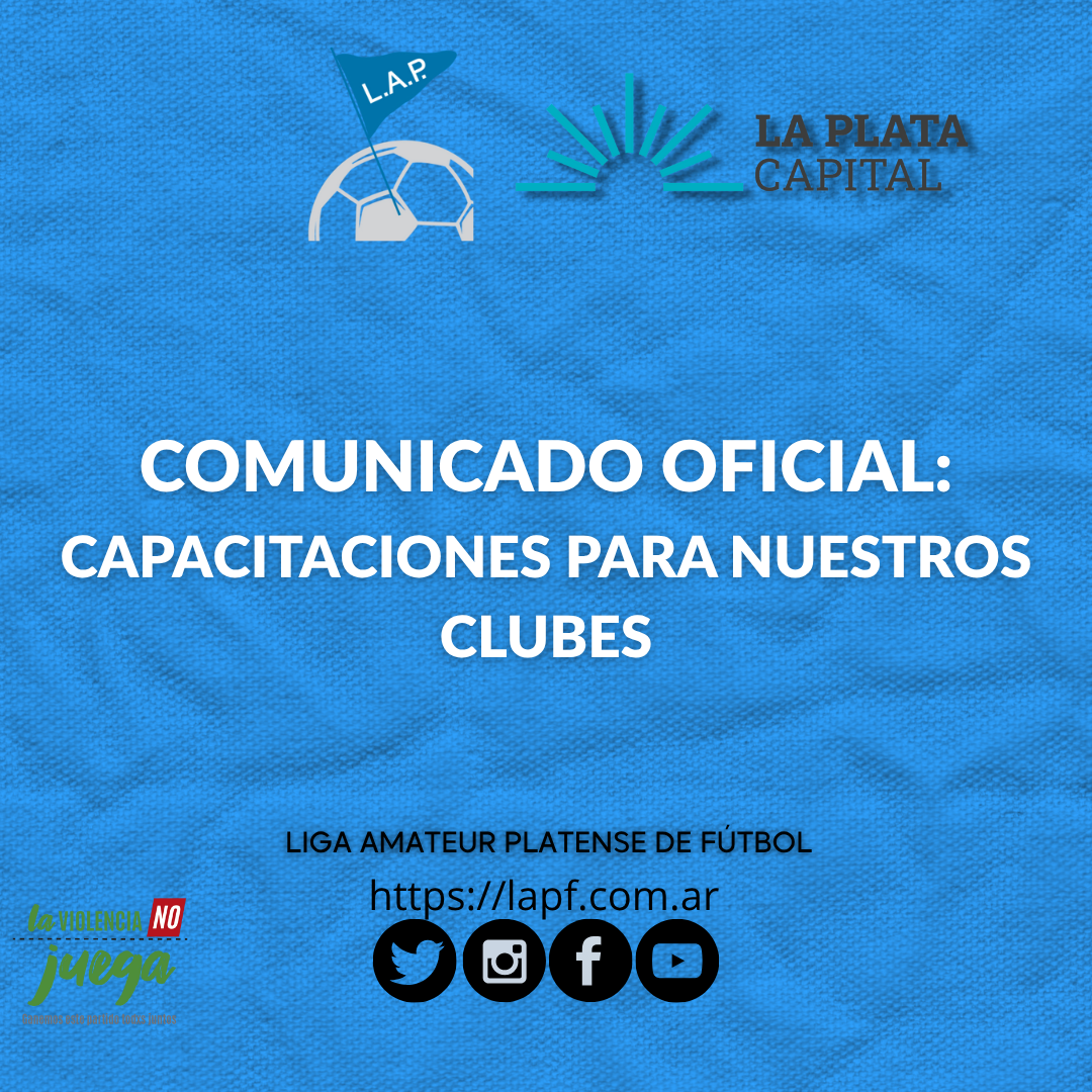 #Institucional | COMUNICADO OFICIAL: CAPACITACIONES PARA NUESTROS CLUBES