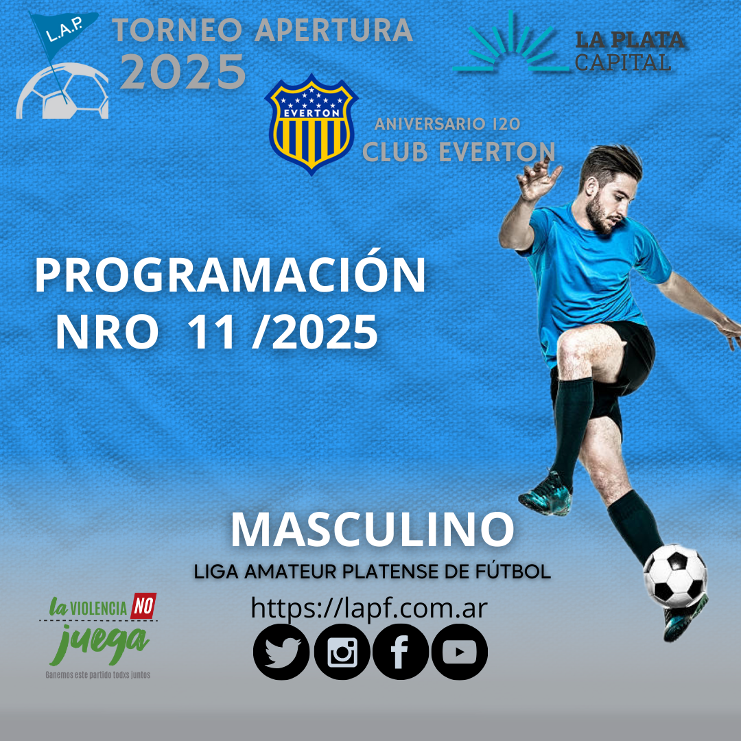 PROGRAMACIÓN NRO 11: PRIMERA A – FECHA 9 | PRIMERA B - FECHA 9 | T.PROYECCIÓN - FECHA 6