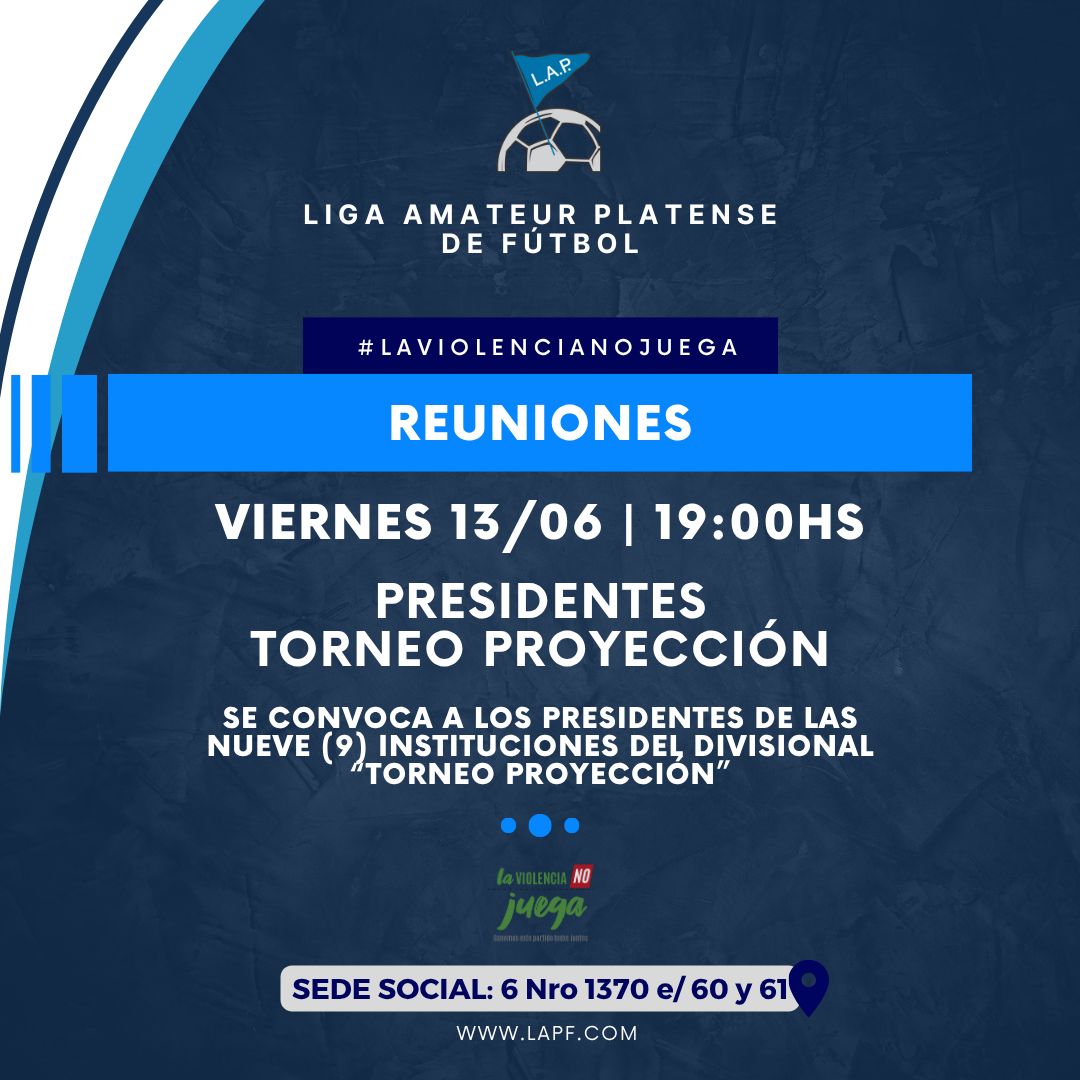 #Institucional | CONVOCATORIA PRESIDENTES DEL TORNEO PROYECCIÓN