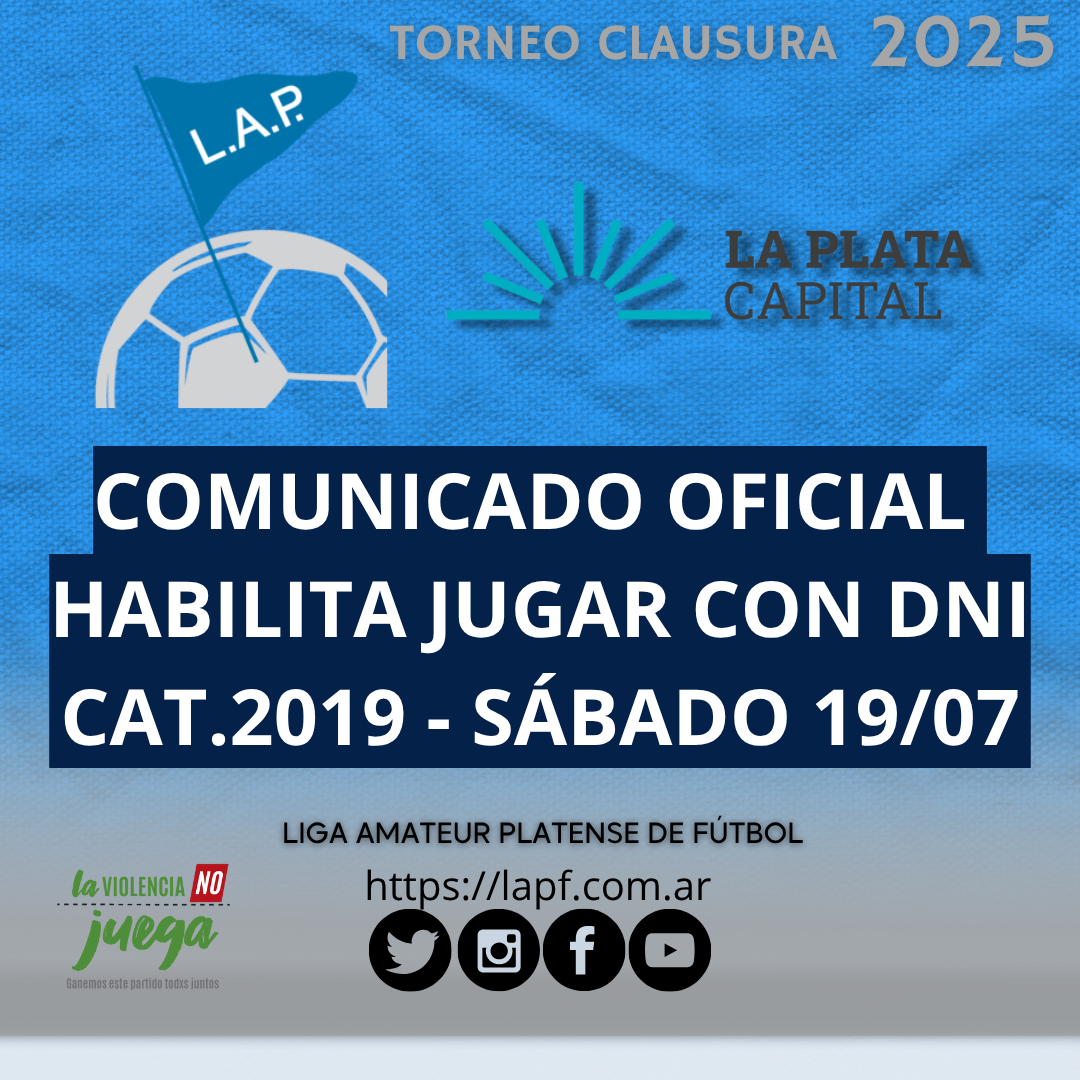 COMUNICADO OFICIAL: HABILITA JUGAR CON DNI CAT. 2019 - SÁBADO 19/07
