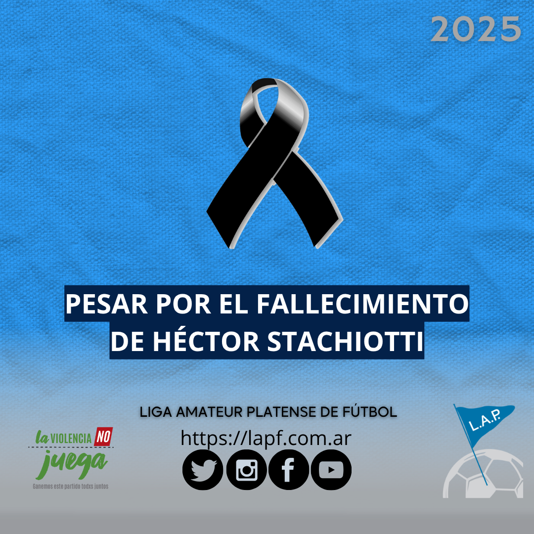 PESAR POR EL FALLECIMIENTO DE HÉCTOR STACHIOTTI