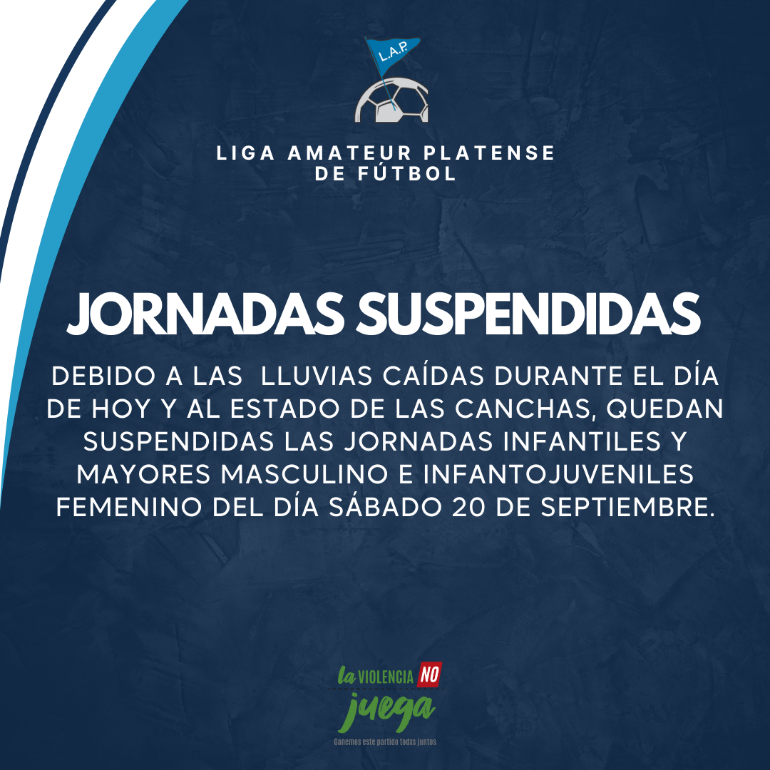 JORNADAS SUSPENDIDAS SÁBADO 20 DE SEPTIEMBRE