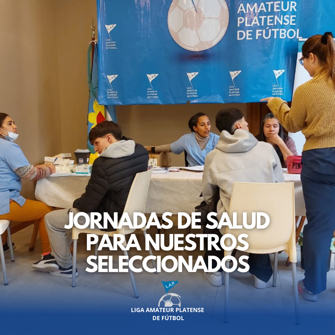 #Institucional | JORNADAS DE SALUD PARA NUESTROS SELECCIONADOS