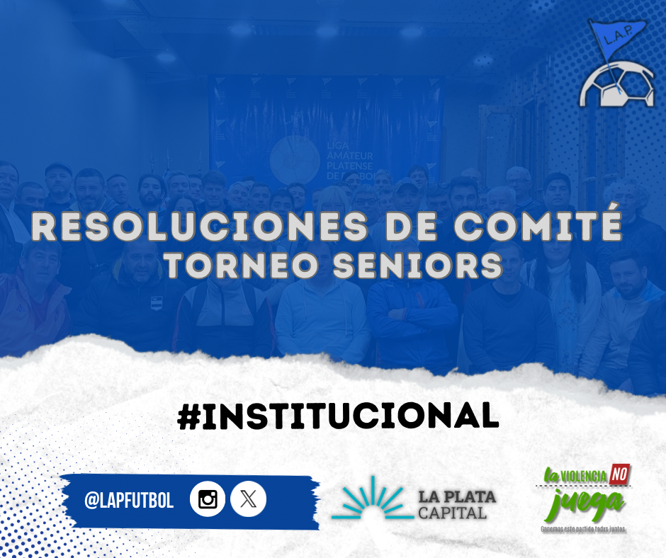 RESOLUCIONES DE COMITÉ - TORNEO SENIORS