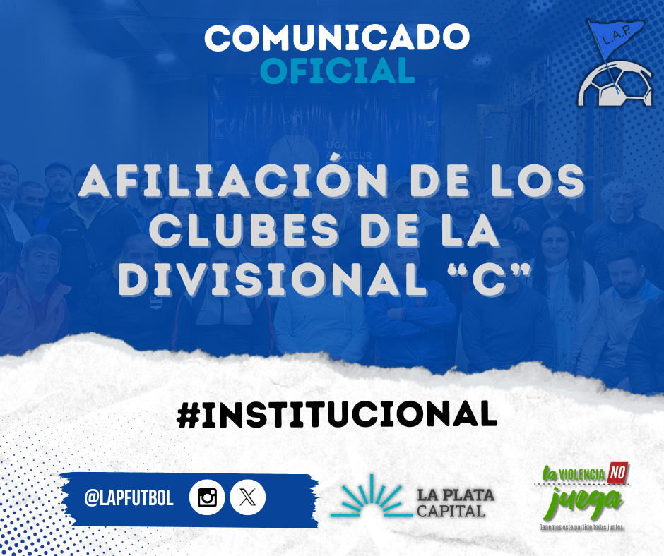 #Institucional  | AFILIACION DE LOS CLUBES DE LA DIVISIONAL “C”