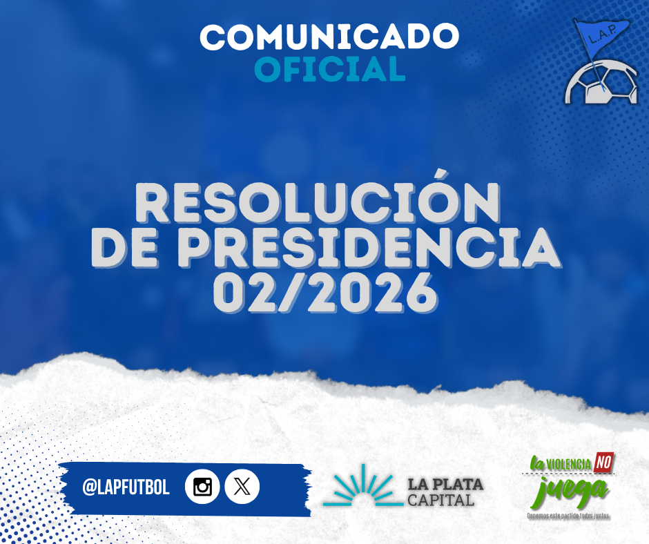 #Institucional | RESOLUCIÓN DE PRESIDENCIA 2/2026 ESTADIO 5 DE MAYO