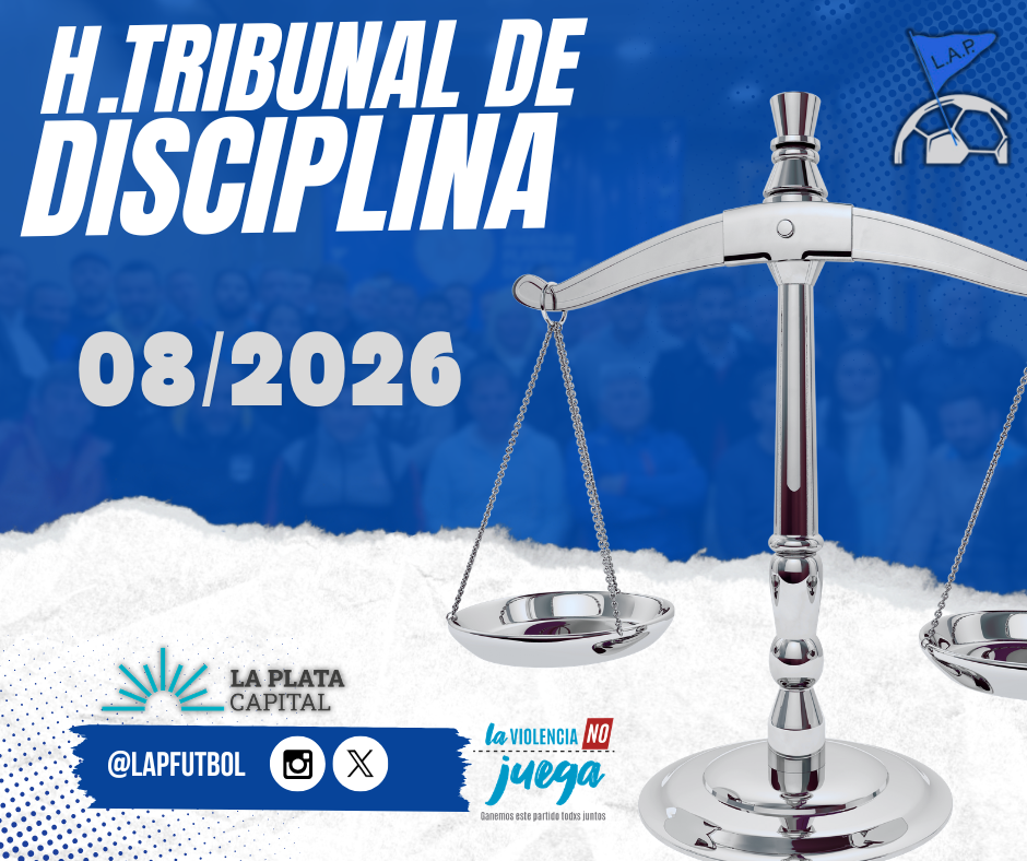 H.TRIBUNAL DE DISCIPLINA - SESIÓN 08/2026