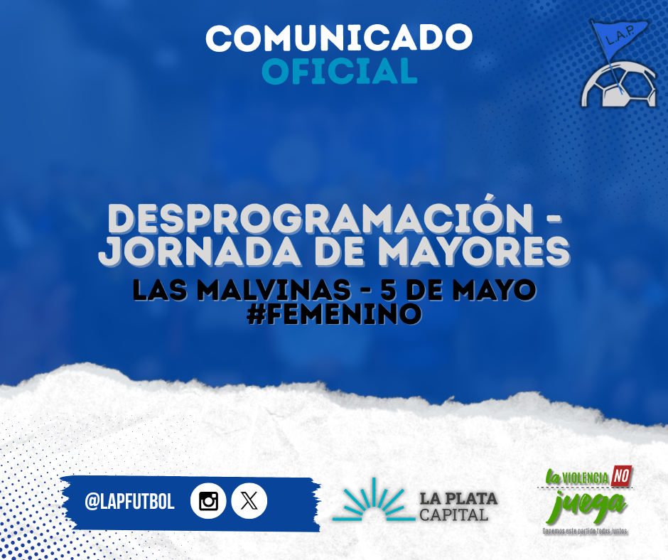 DESPROGRAMACIÓN DE JORNADA DE MAYORES: LAS MALVINAS - 5 DE MAYO