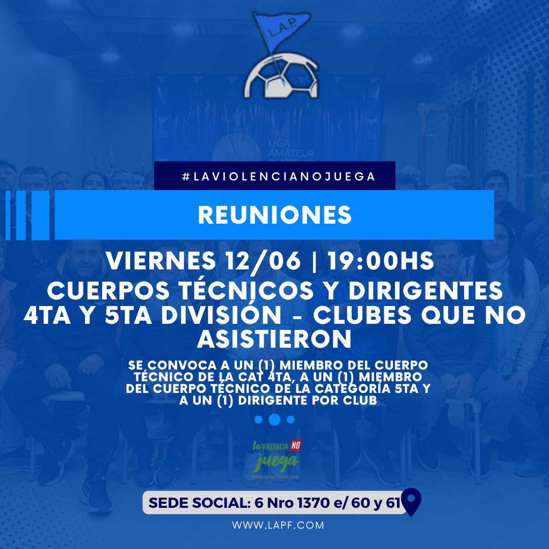 #Institucional | CONVOCATORIA REUNIÓN DE CUERPOS TÉCNICOS DE 4TA, 5TA Y DIRIGENTES - CLUBES QUE NO ASISTIERON