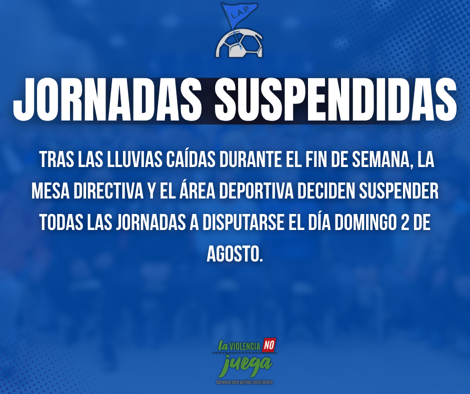 JORNADAS SUSPENDIDAS DOMINGO 2 DE AGOSTO
