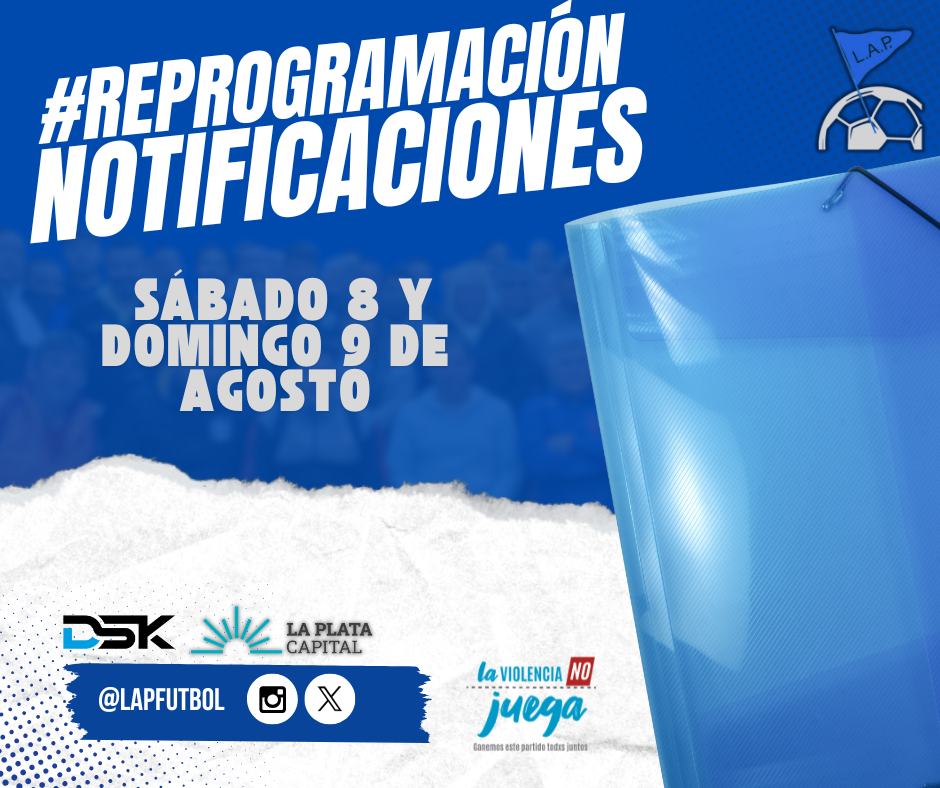 #ReProgramación NOTIFICACIONES DEL SÁBADO 8 Y DOMINGO 9 DE AGOSTO