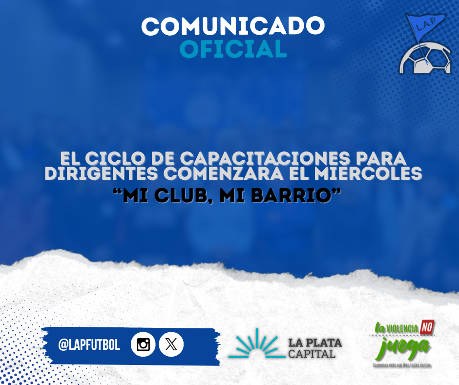 “MI CLUB, MI BARRIO”, ESTE MIÉRCOLES COMIENZA EL CICLO DE CAPACITACIONES PARA DIRIGENTES