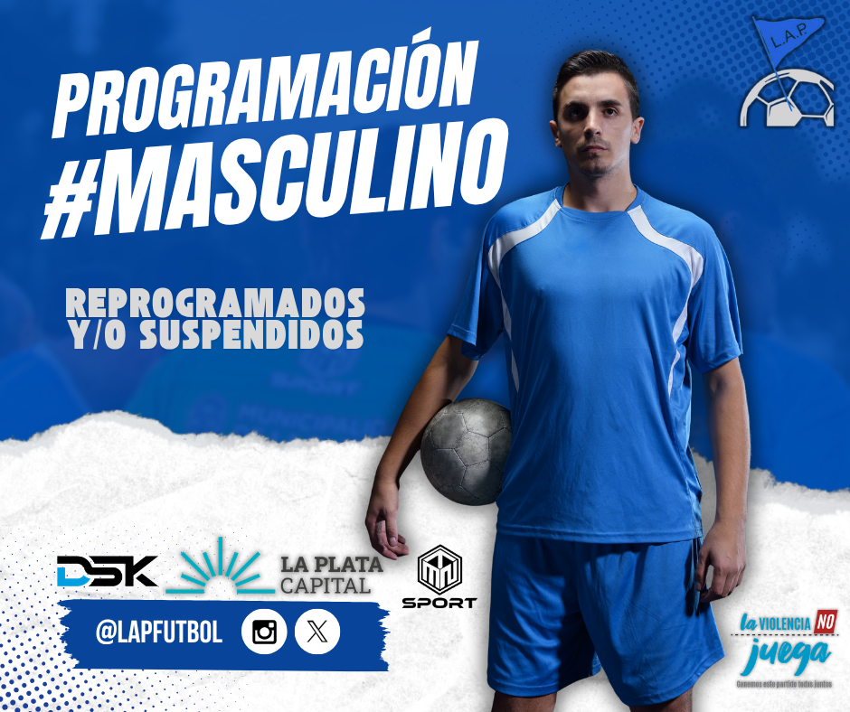 PROGRAMACIÓN REPROGRAMADOS Y/O SUSPENDIDOS: PRIMERA A | PRIMERA B | PRIMERA C