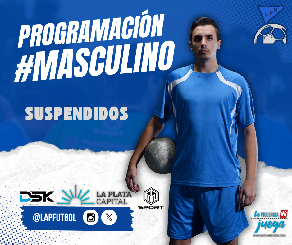 PROGRAMACIÓN SUSPENDIDOS: PRIMERA A | PRIMERA B | PRIMERA C