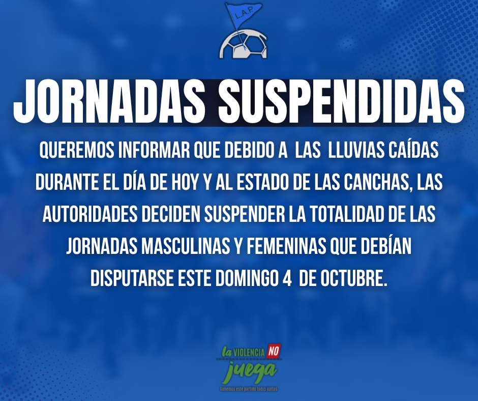JORNADAS SUSPENDIDAS DOMINGO 4 DE OCTUBRE