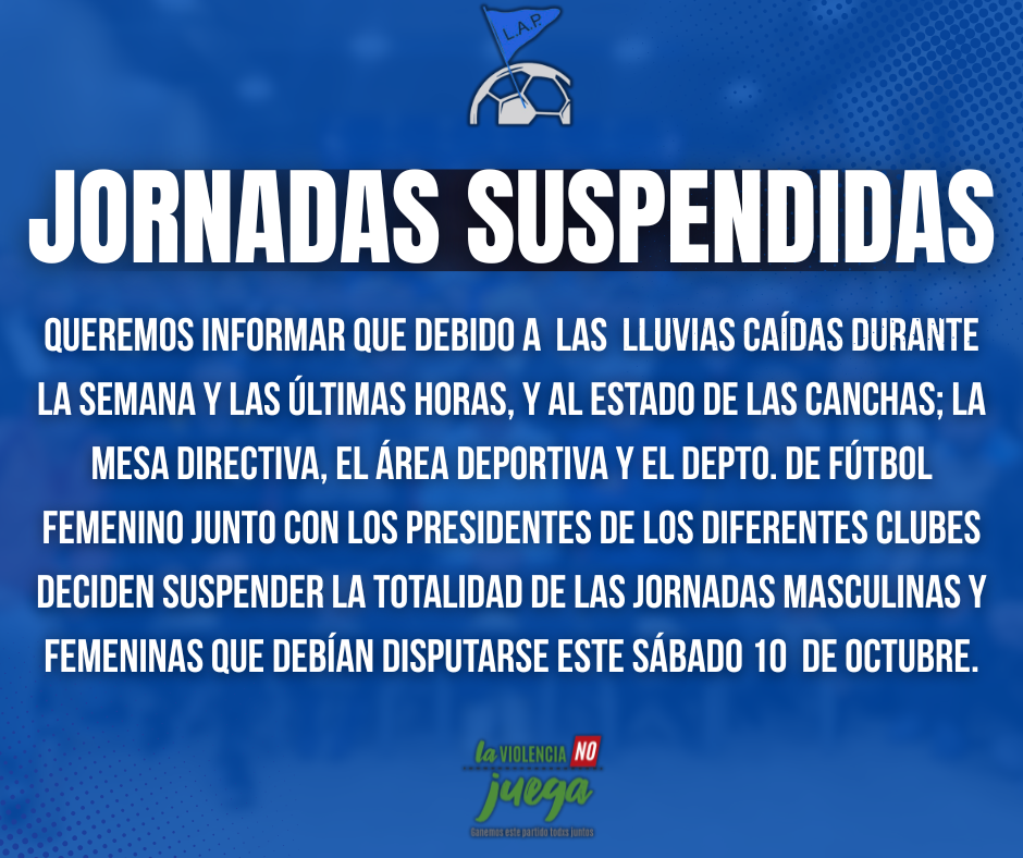 JORNADAS SUSPENDIDAS SÁBADO 10 DE OCTUBRE
