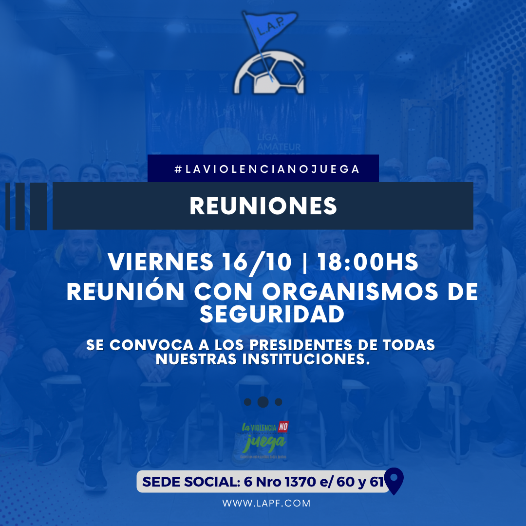 #Institucional | CONVOCATORIA REUNIÓN CON ORGANISMOS DE SEGURIDAD