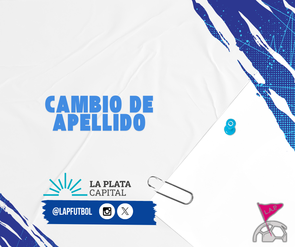#Institucional | CAMBIO DE APELLIDO