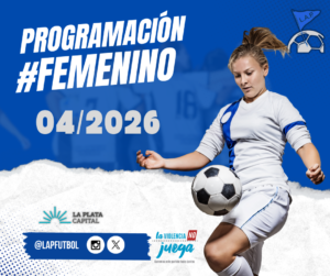 PROGRAMACIÓN NRO 4: PRIMERA A | PRIMERA B – FECHA 3 #Femenino